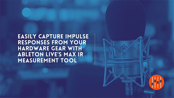 Capture Impulse Responses of Your Hardware Gear